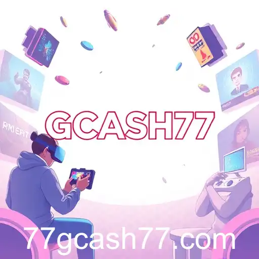 GCASH77: Revolutionizing Online Gaming